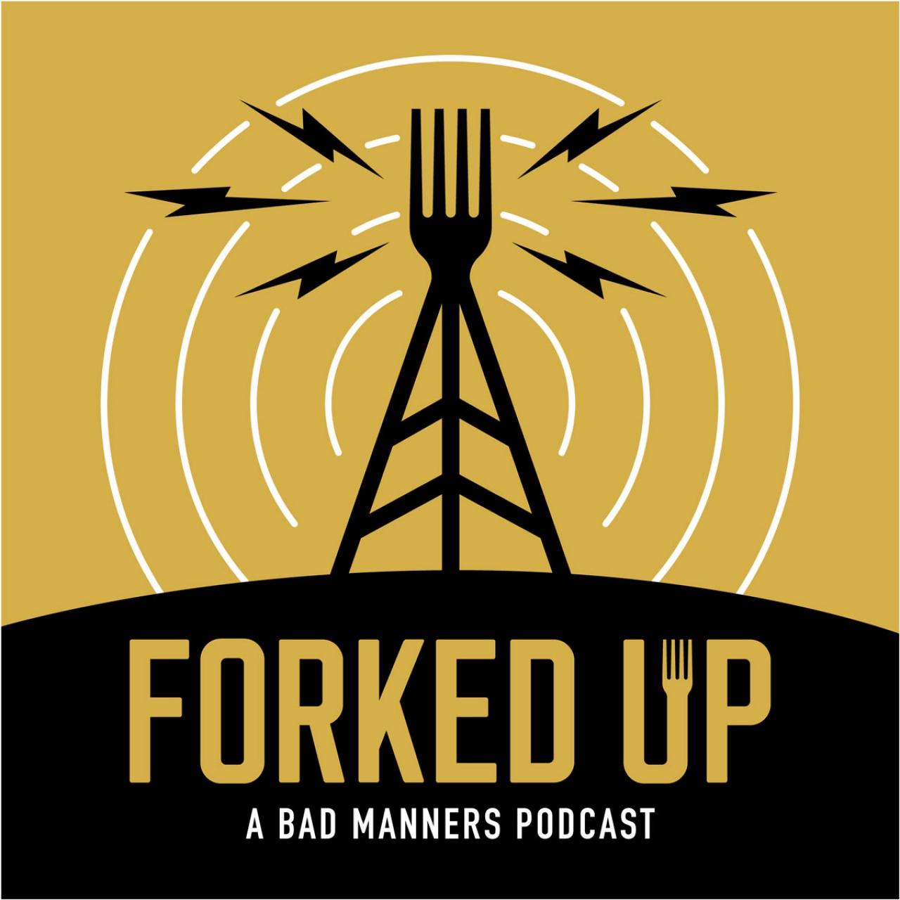 Forked Up: A Bad Manners Podcast